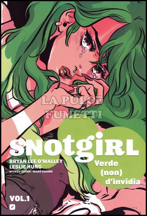 SNOTGIRL # 1: VERDE ( NON ) D'INVIDIA